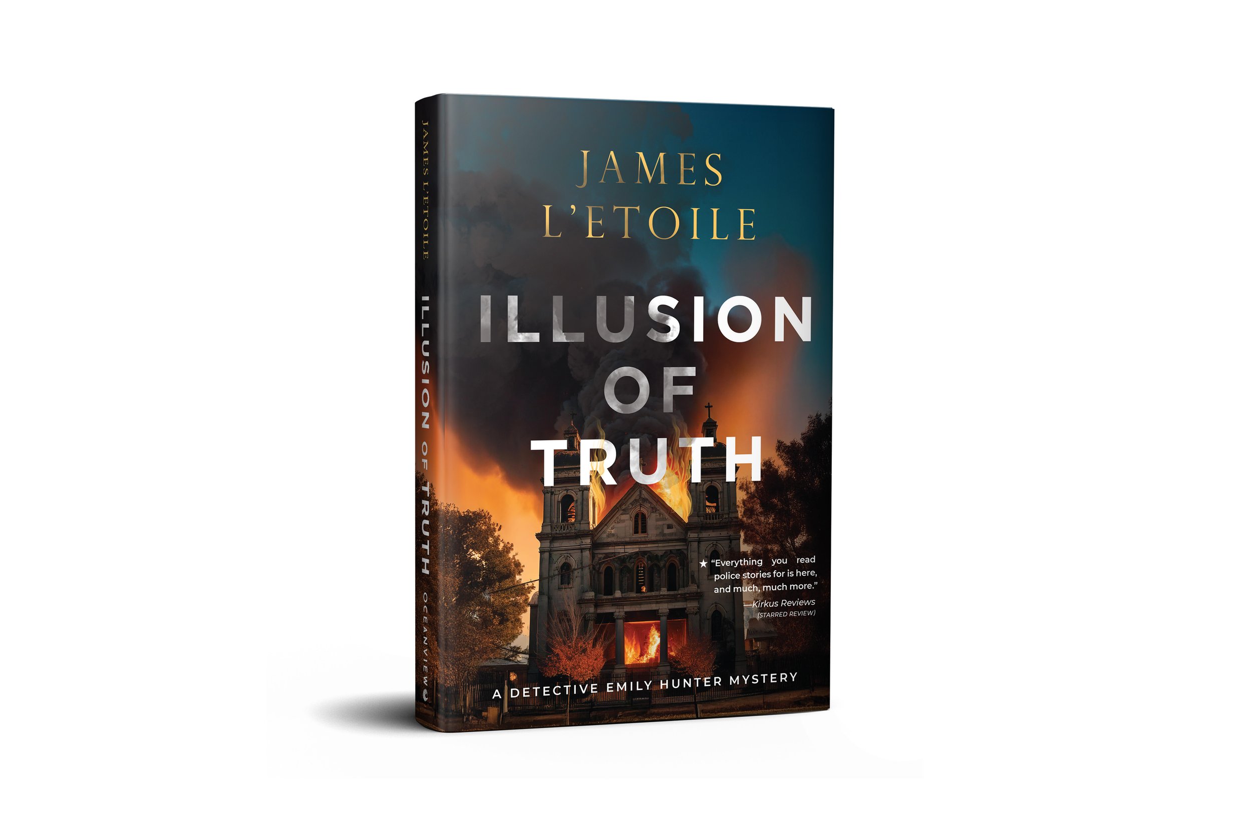 Illusion of Truth: A Detective Emily Hunter Mystery  | James L'Etoile (Oceanview Publishing)