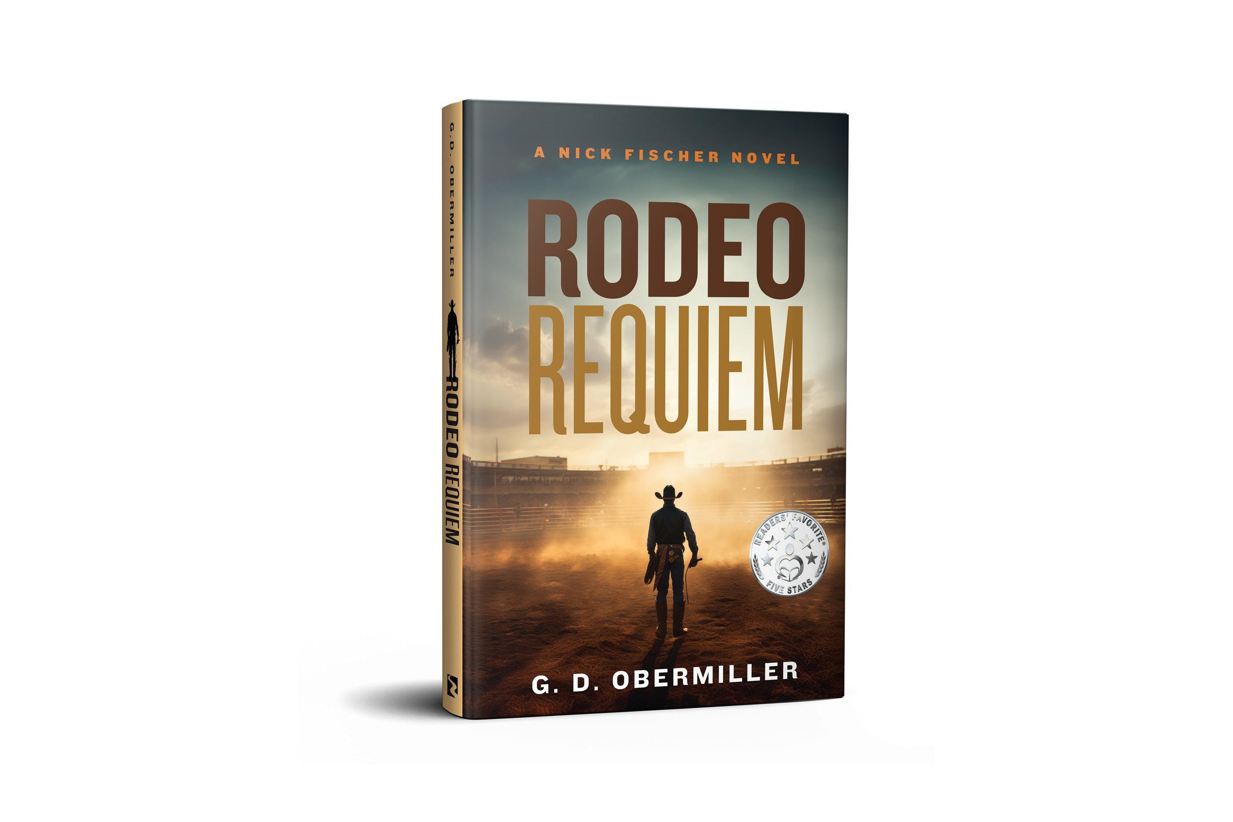 Rodeo Requiem: A Nick Fischer Novel |  G.D. Obermiller