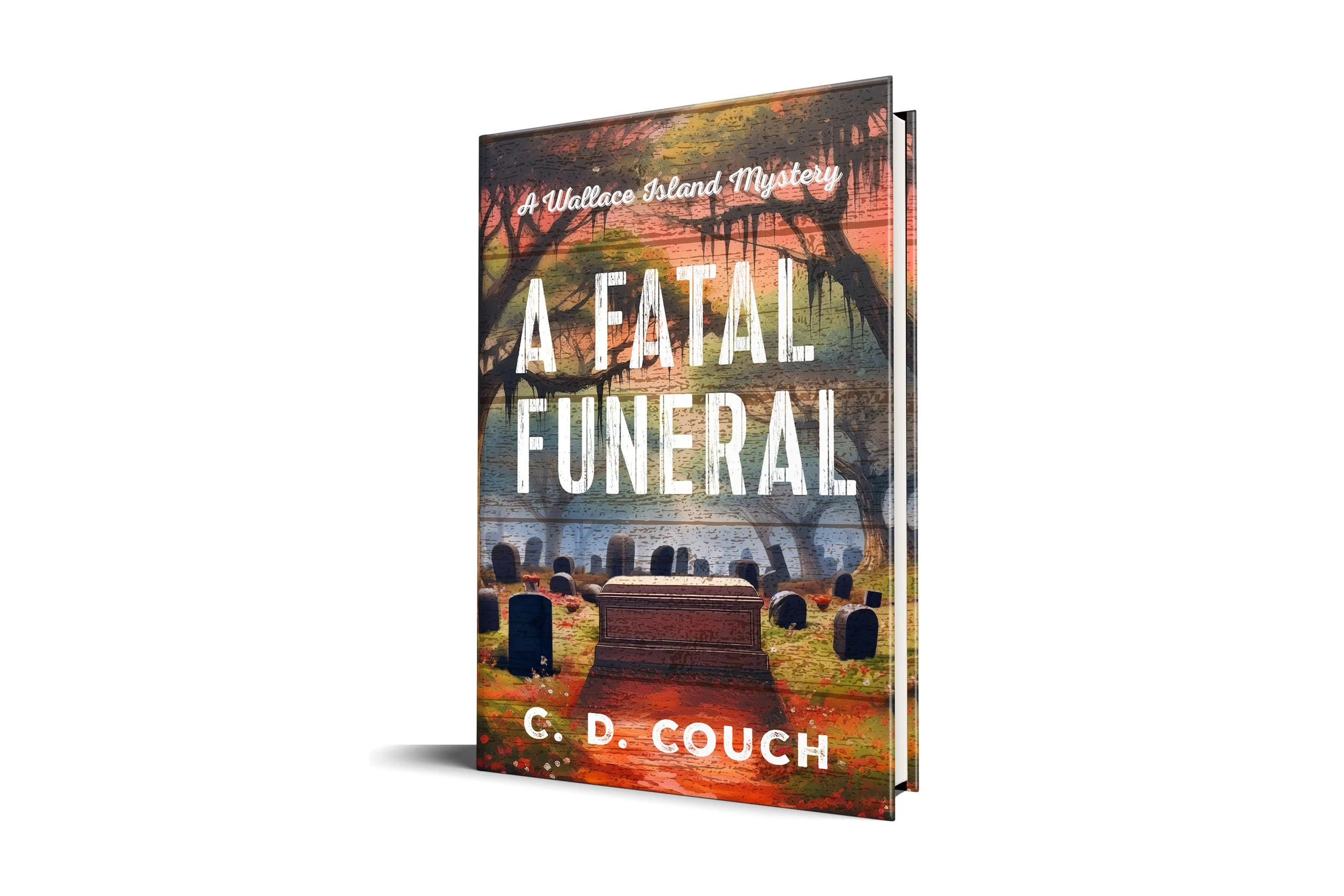 A Fatal Funeral: A Wallace Island Mystery | C. D. Couch