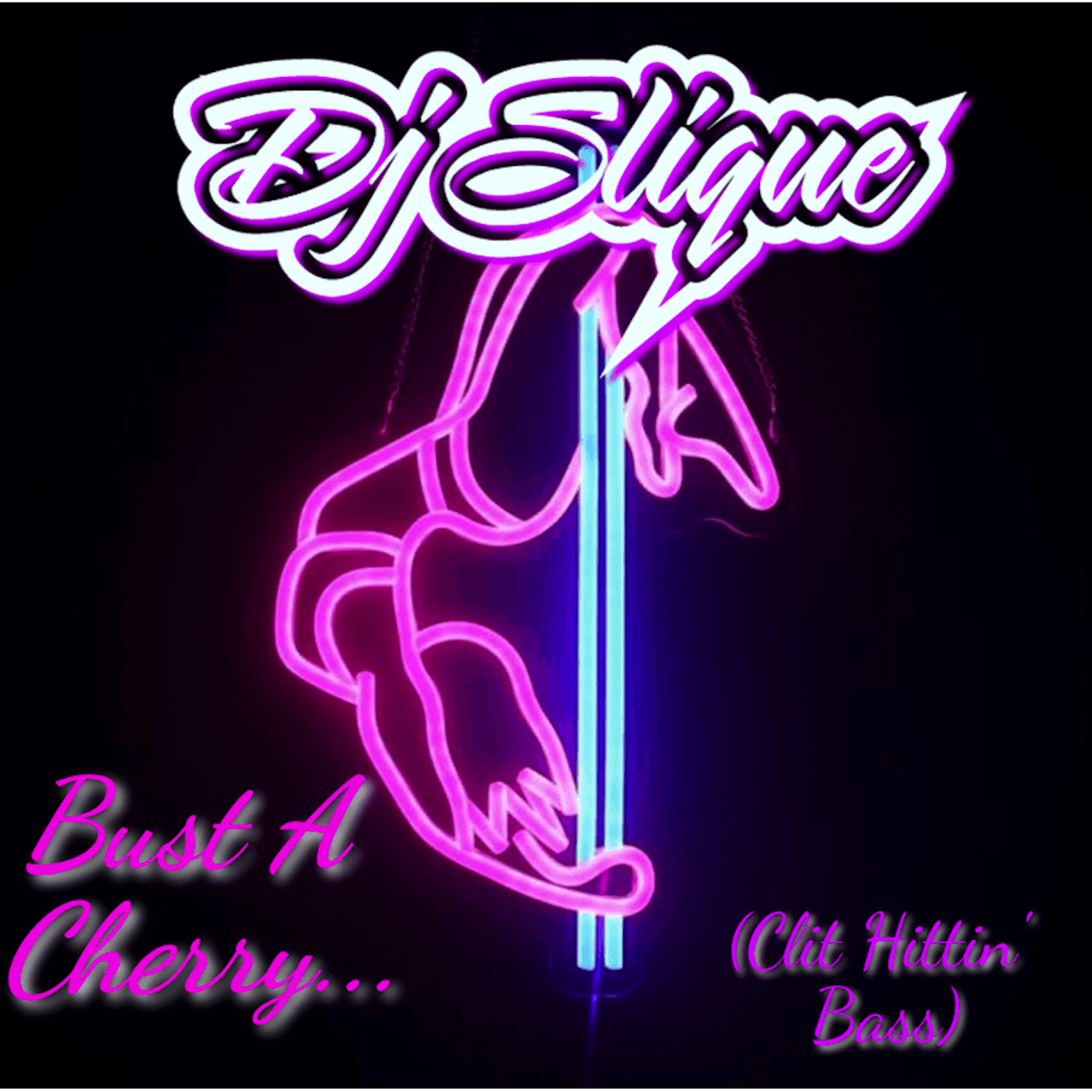 Bust A Cherry (Clit Hittin' Bass)