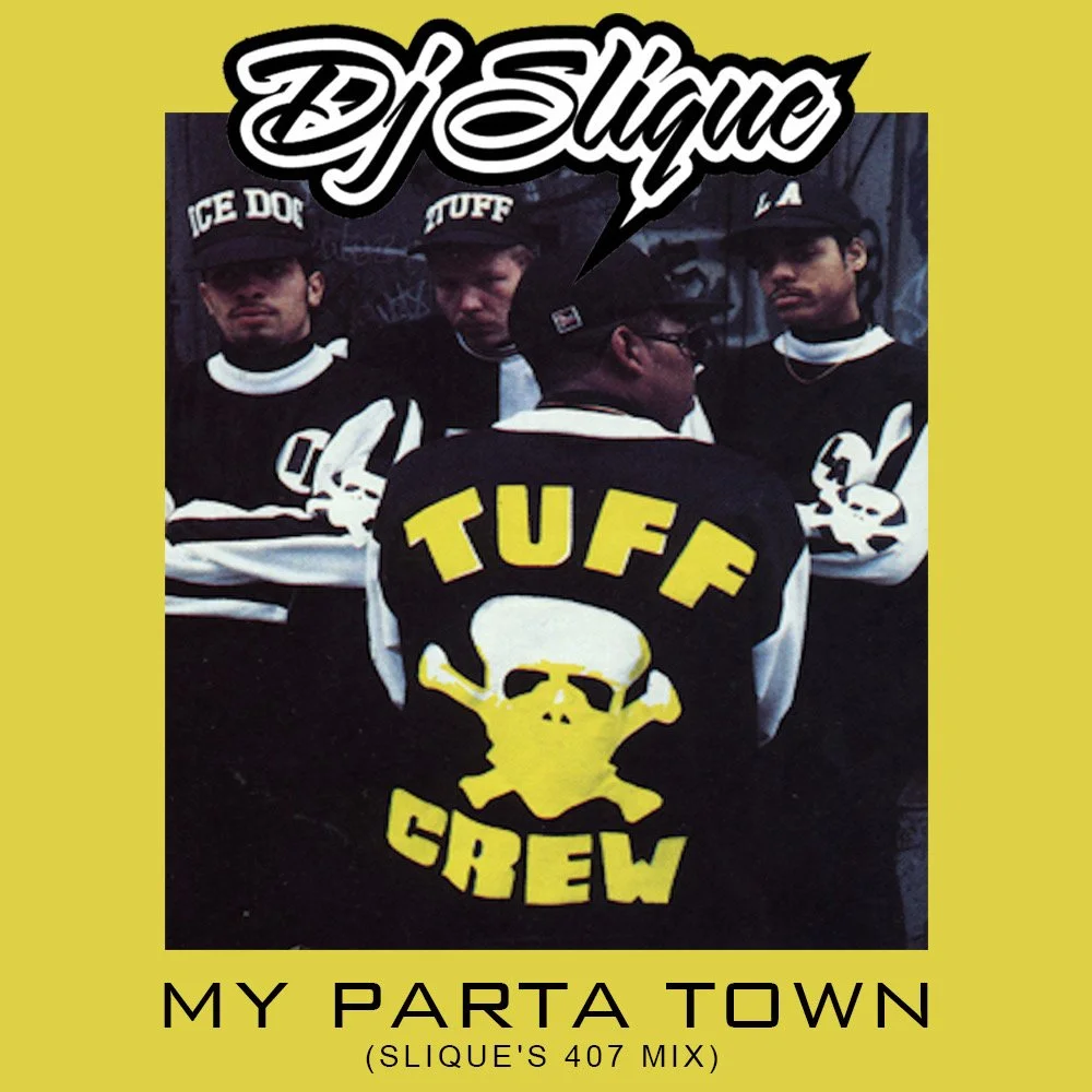 My Part Of Town (Dj Slique's 407 Mixxx) - Tuff Crew