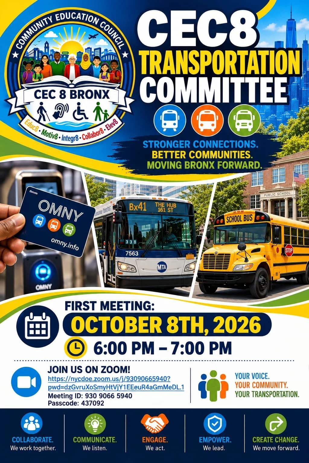 Flyer from CEC8 Transportation committee Images of buses and OMNY card, CEC8 logo, meeting info 🔗 JOIN THE ZOOM MEETING: https://nycdoe.zoom.us/j/93090665940?pwd=dzGvruXoSmyHtVjY1EEeuR4aGmMeDL.1  Meeting ID: 930 9066 5940 Passcode: 437092