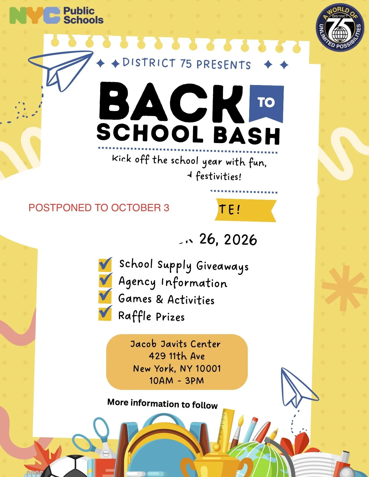 Flyer with a slanted white rectangle to appear like a page torn from a notepad. TExt Back to School Bash. Logos District 75 and NYC Public schools. Images of school supplies. Background is yellow with shapes in pink, white, orange.
