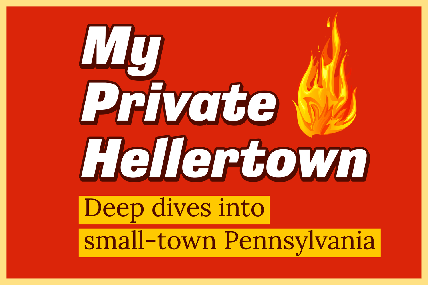 My Private Hellertown Blog