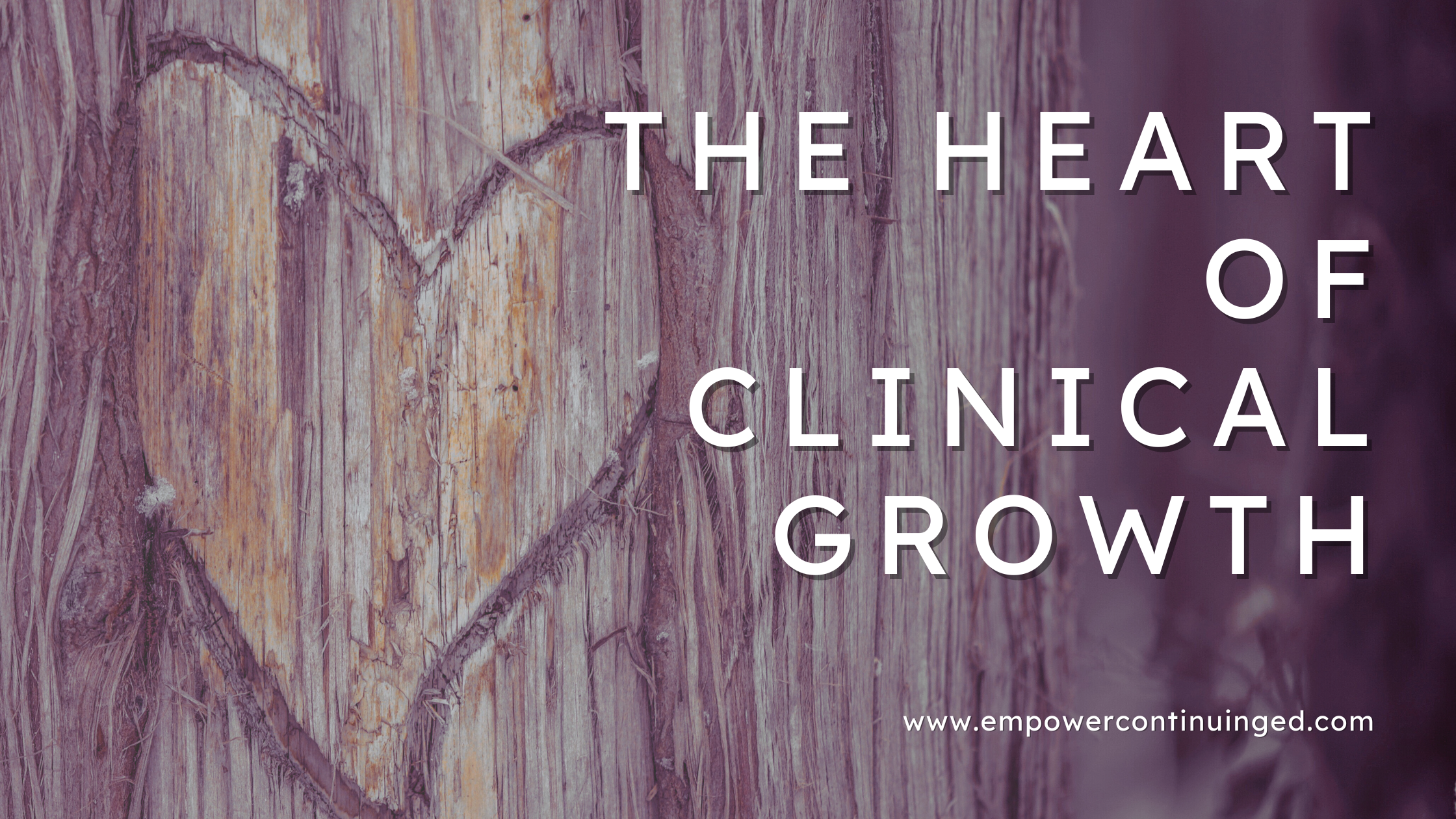 The Heart of Clinical Growth: The Role and Characteristics of Effective Clinical Supervision