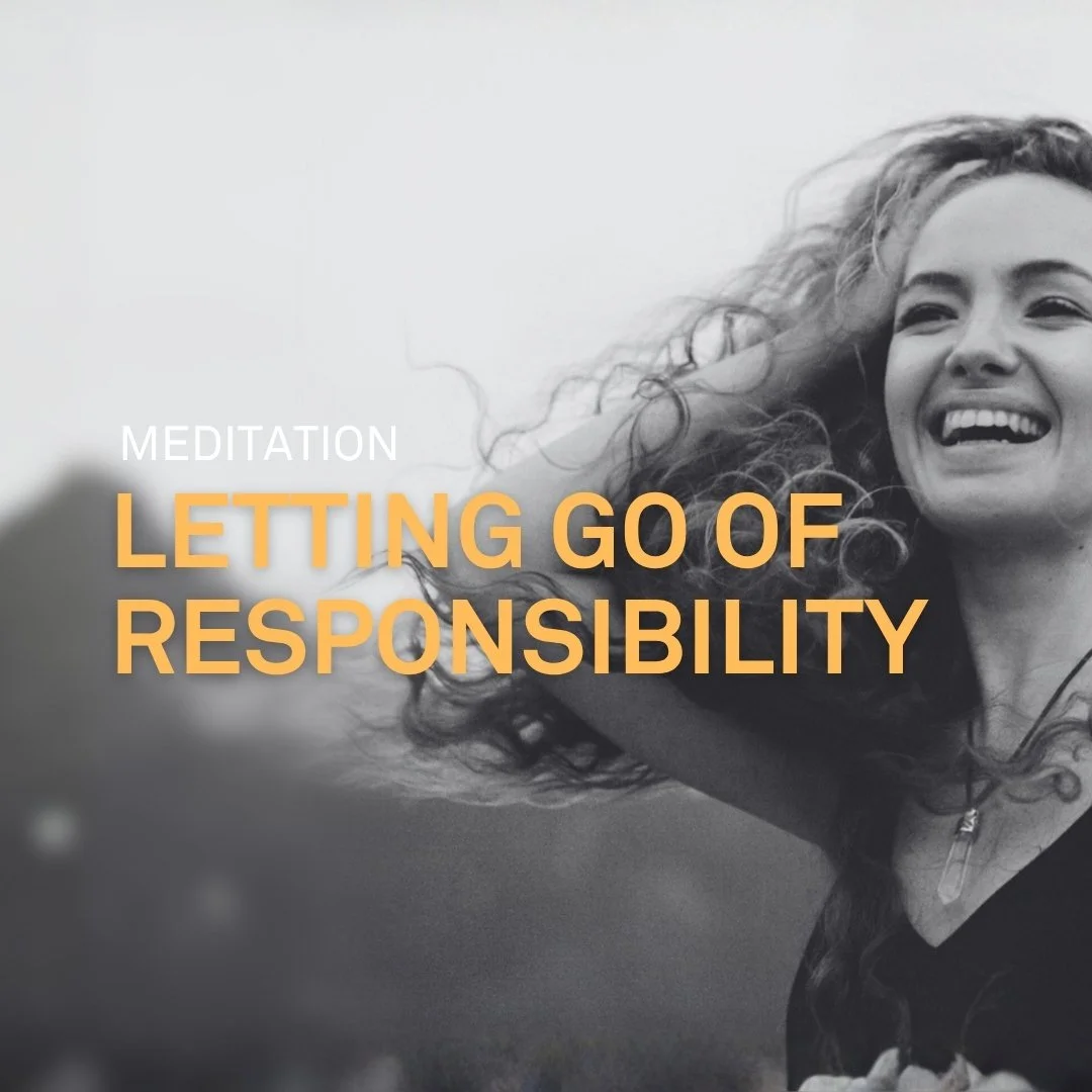 Letting Go of Responsibility