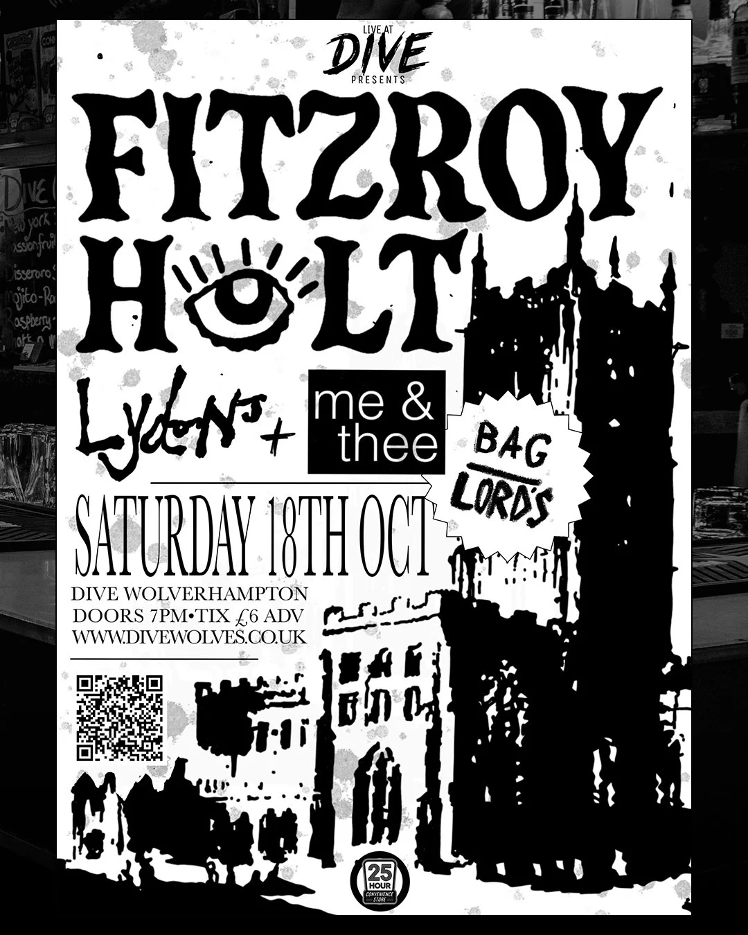 ⚡ FITZROY HOLT LIVE AT DIVE ⚡

📅 Saturday 18th October
🍻🍹 Bar open 6pm
🎸🥁 Venue doors 7pm

💪🔥 LINEUP 🔥💪
◽ @fitz_holt
◽ @lydonsband
◽ @meandthee.online
◽ @bag.lords

We are honoured to be hosting the homecoming of superlative Black Country bo