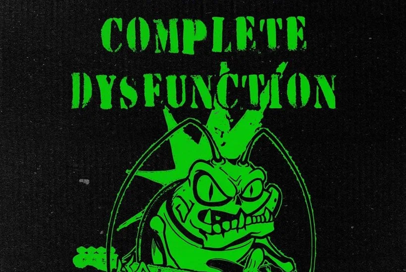 COMPLETE DYSFUNCTION