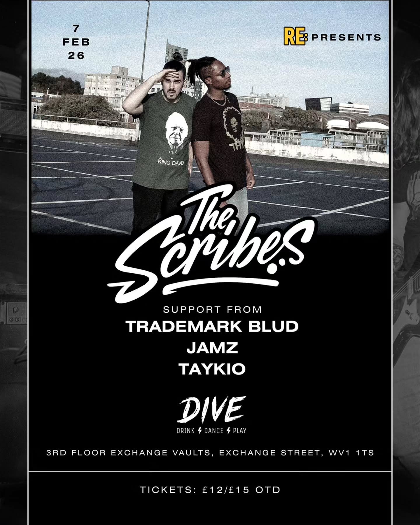 ⚡ RE: PRESENTS - THE SCRIBES⚡

📅 Saturday 7th February
🍻🍹 Bar open: 6pm
🎤🎶 Start: 7pm

🔥 @thescribes 🔥
with support from: 
@trademarkblud @itsrlly_jamz &amp; @taykiio
Presented by: @revel_events_ 

RE: welcome award winning hip hop act The Scr