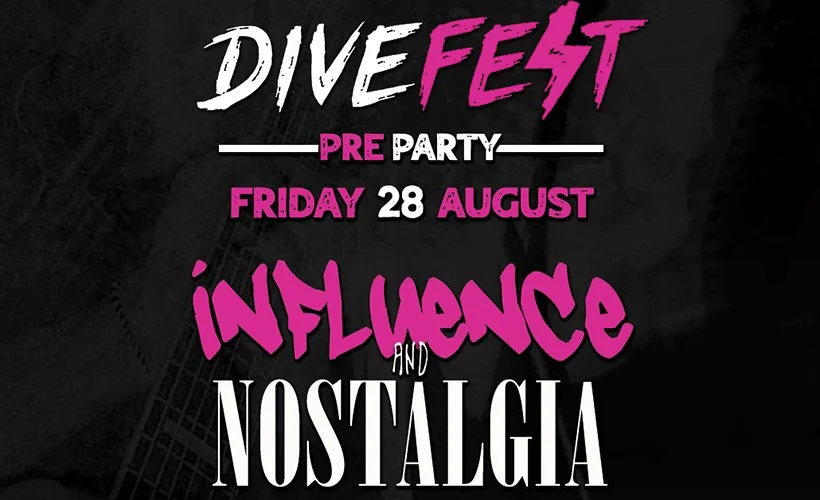DIVE FEST ‘26 PRE-PARTY: INFLUENCE &amp; nOSTALGIA