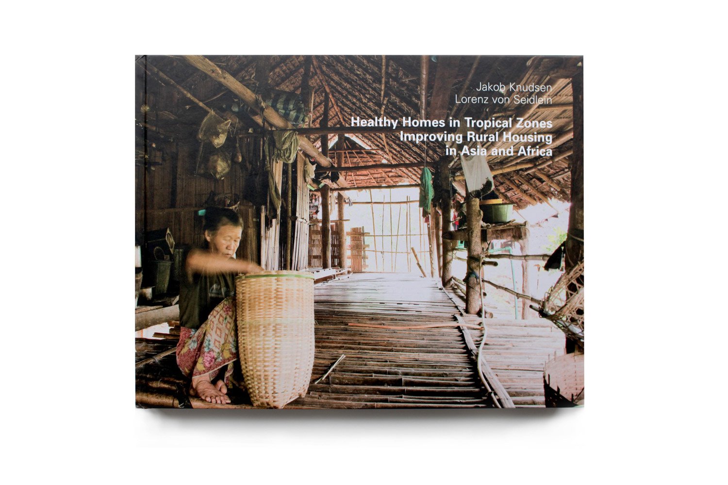 Healthy Homes in Tropical Zones: Improving Rural Housing in Asia and Africa