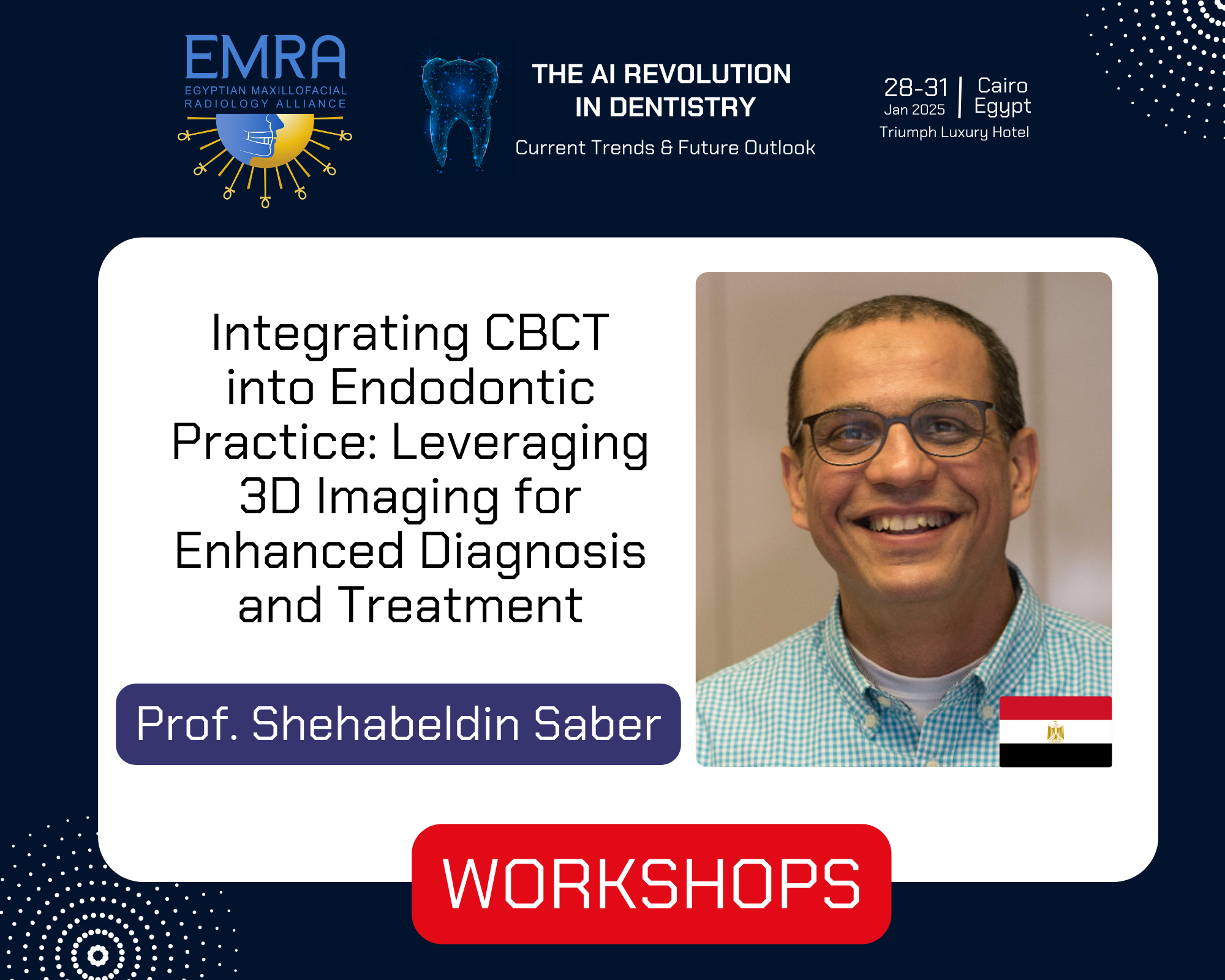 EMRA25 Workshops — Egyptian Maxillofacial Radiology Alliance