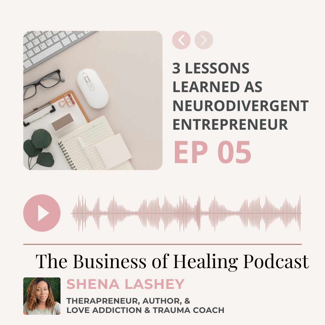 Episode #5: 3 Lessons Learned as Neurodivergent Entrepreneur