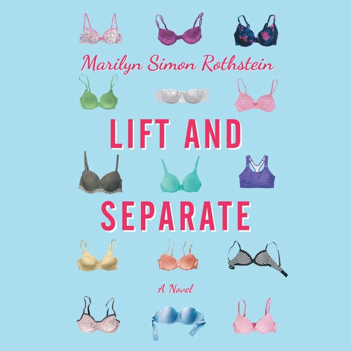 Lift &amp; Separate by Marilyn Simon Rothstein