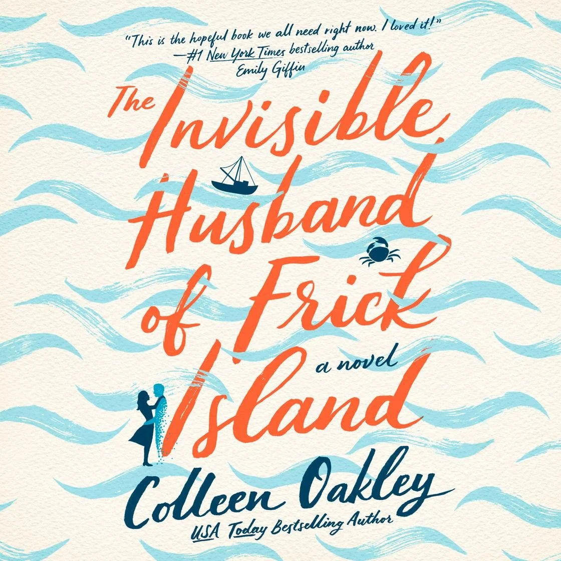 The Invisible Husband on Frick Island by Colleen Oakley 