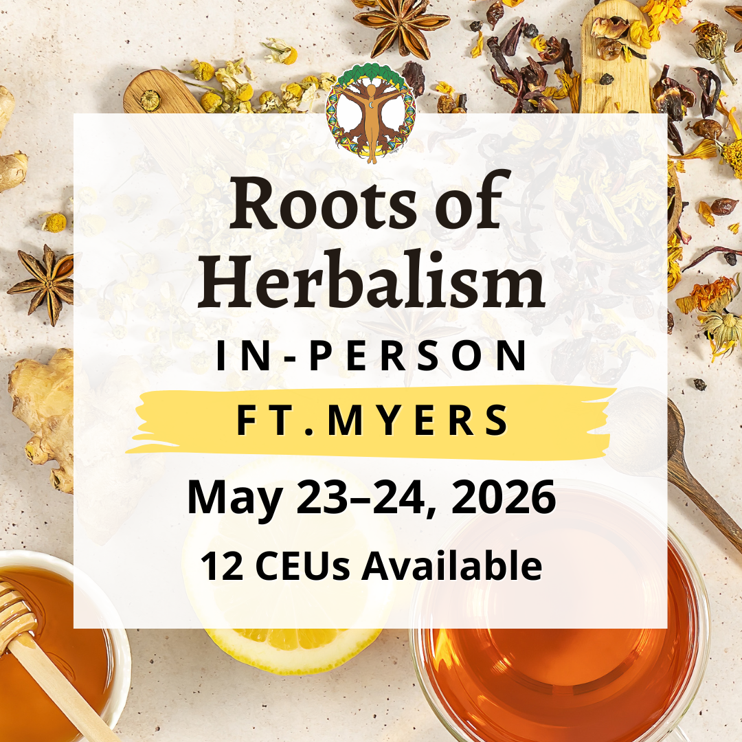 Roots of Herbalism - Florida School of Holistic Living - MAy 2026