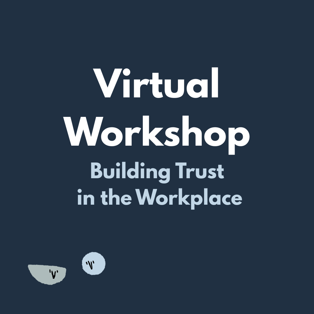 Virtual Trust Workshop - Building Trust in the Workplace