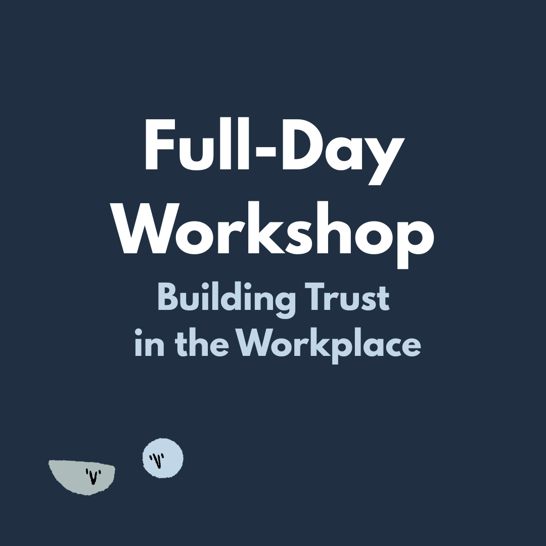 Full-Day Trust Workshop - Building Trust in the Workplace