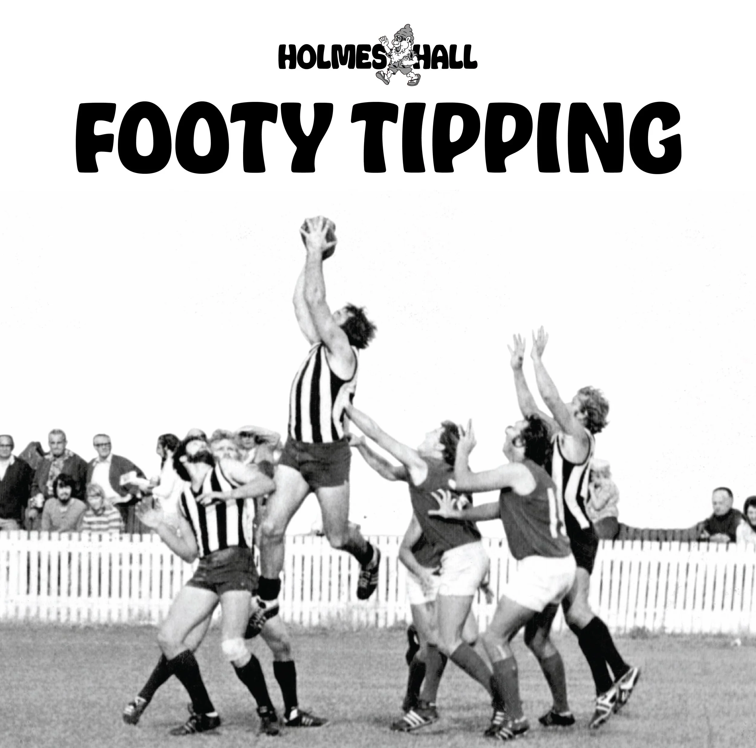 Footy Tipping at Holmes