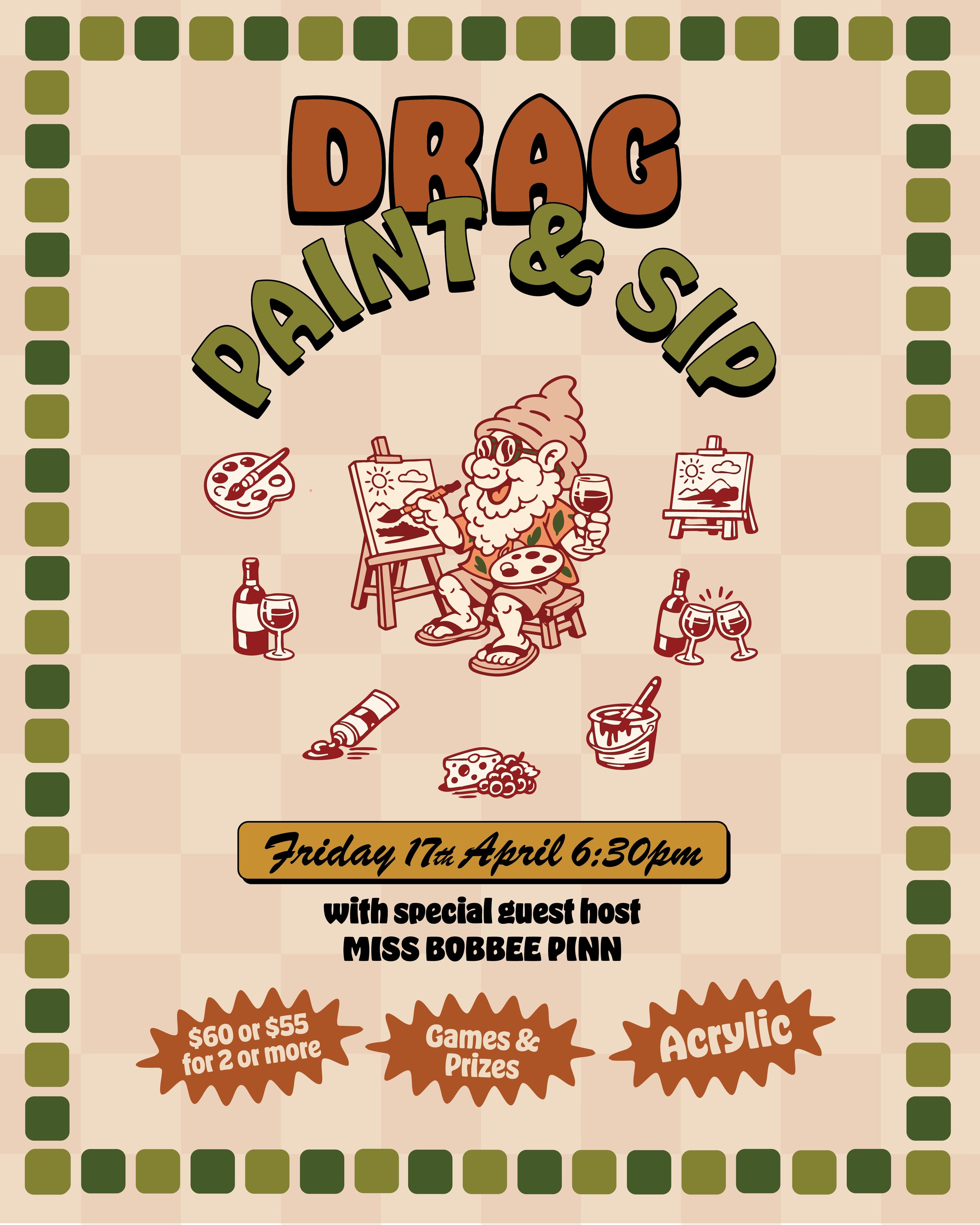 Drag Paint & Sip: Fri 22 May 6:30pm