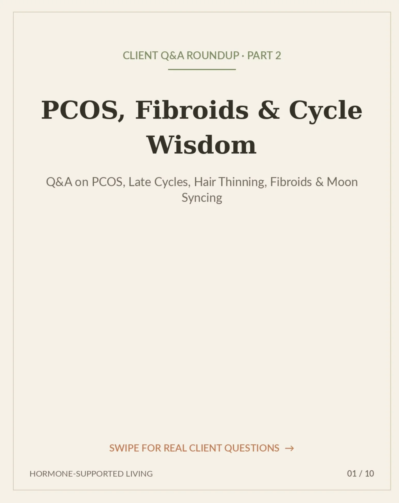 This content is educational and drawn from herbalist community Q&amp;A &mdash; it isn&rsquo;t a substitute for individualized care from a doctor, endocrinologist, or clinical herbalist, particularly for diagnoses like PCOS, endometriosis, fibroids, o