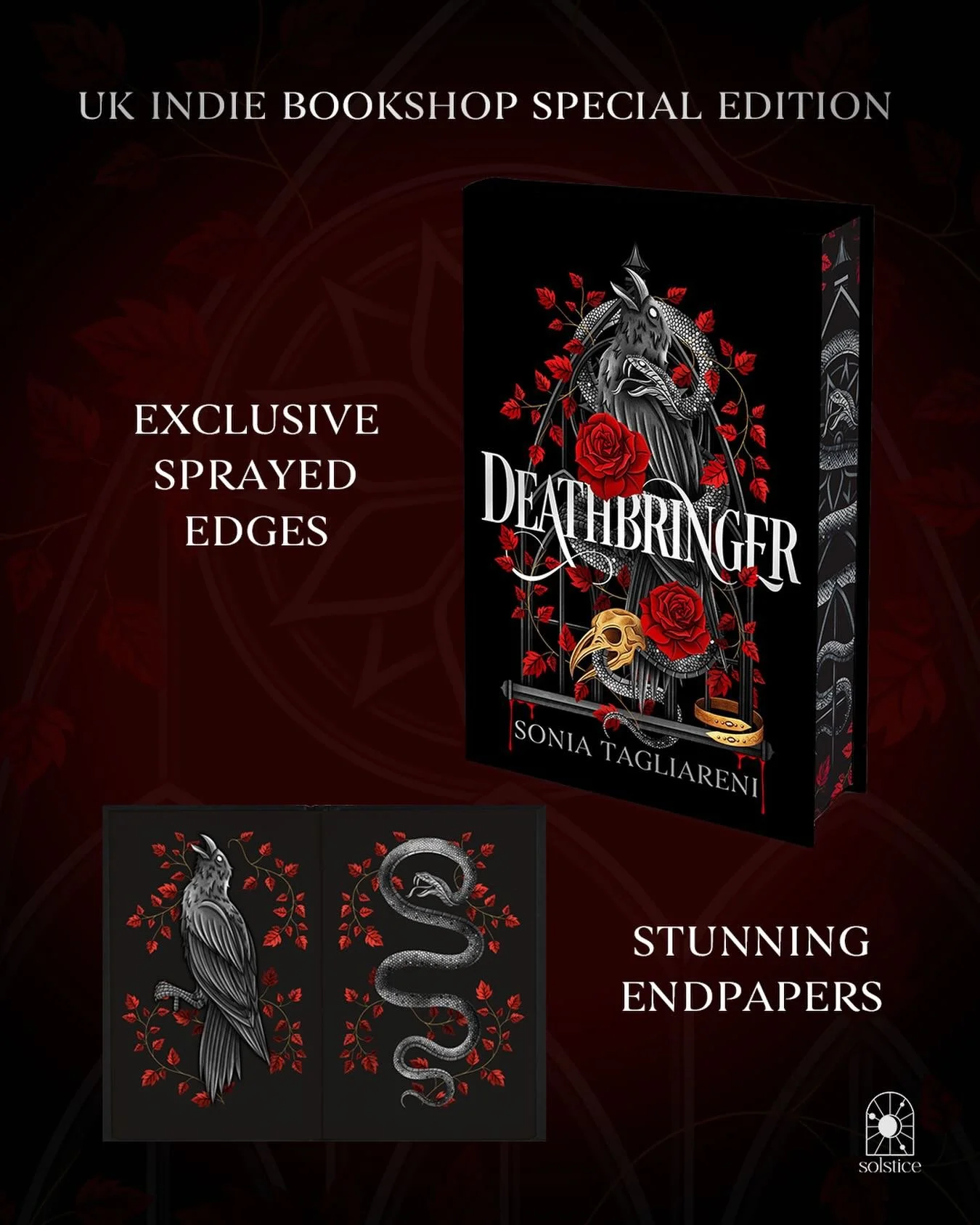 We&rsquo;re super excited to say that we&rsquo;re getting the indie exclusive edition of Deathbringer. Meaning if you purchase from us, your copy will have the amazing endpapers and the GORGEOUS SPRAYED EDGES! 

You can only get these copies from IND
