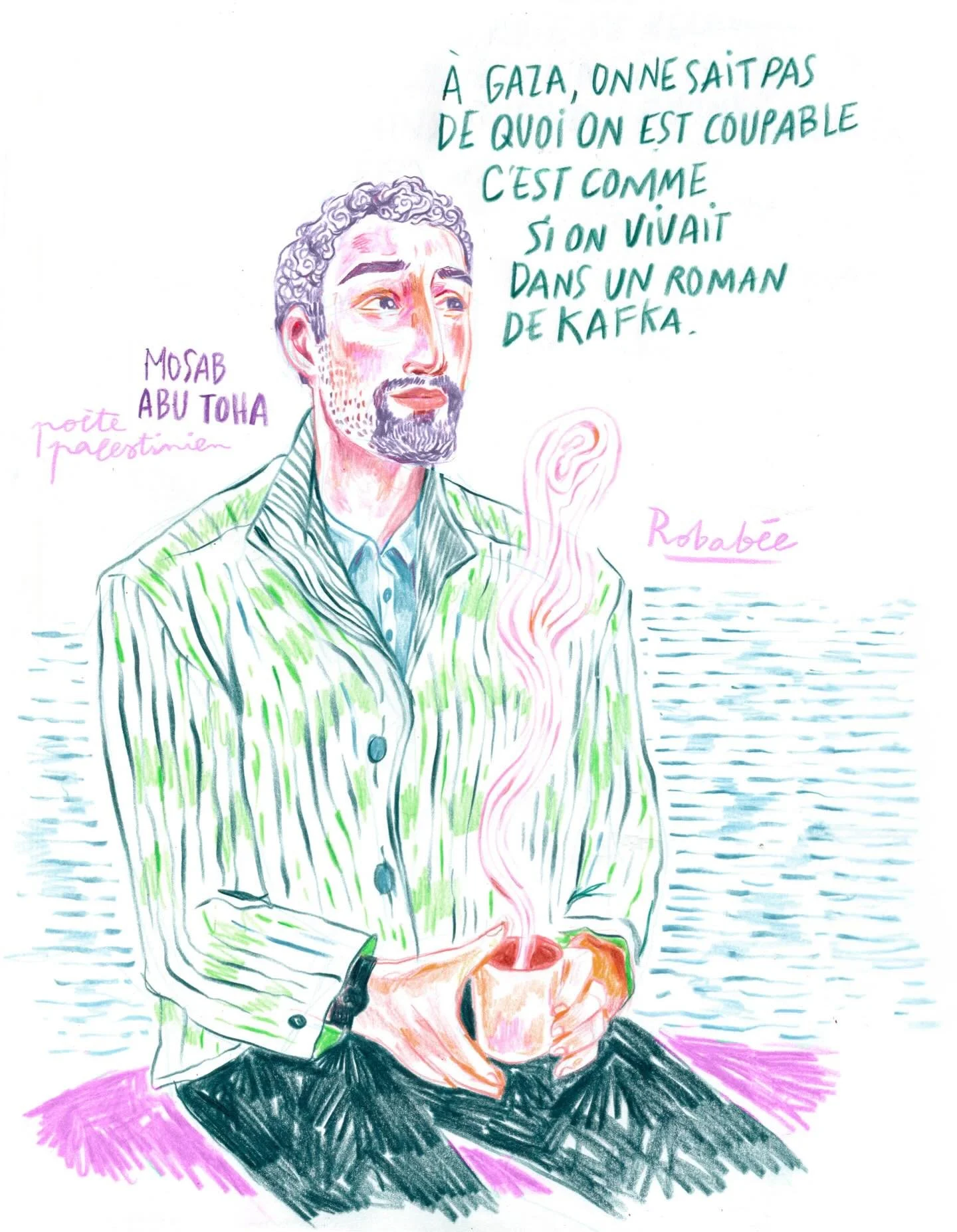 &laquo;&nbsp;A Gaza, on ne sait pas de quoi on est coupable, c&rsquo;est comme si on vivait dans un roman de Kafka.&nbsp;&raquo; @mosab_abutoha #portraitillustration #gaza #loveisresistance #citationillustr&eacute;e