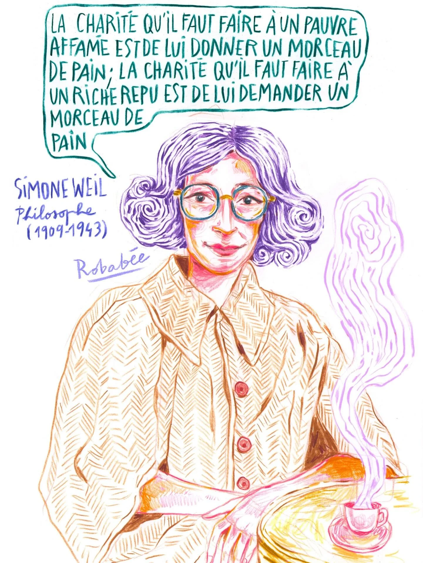 &laquo;&nbsp;&Ecirc;tre riche, c&rsquo;est souvent &ecirc;tre s&eacute;par&eacute; du r&eacute;el et de la souffrance des autres.&nbsp;&raquo; Simone Weil #simoneweil #citationillustree #femmeinspirante #portraitillustration