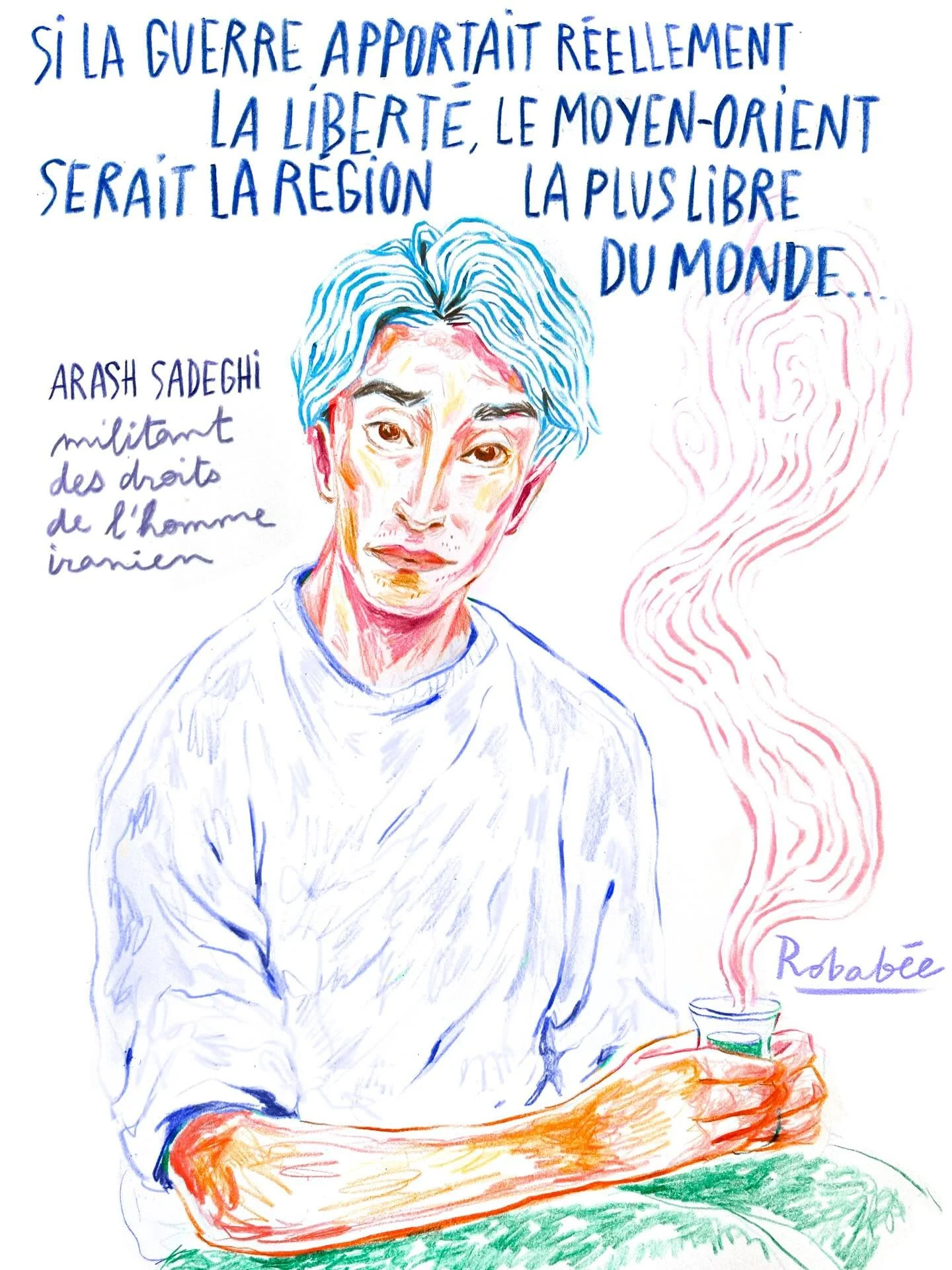 &laquo;&nbsp;Si la guerre apportait r&eacute;ellement la libert&eacute;, le Moyen-Orient serait la r&eacute;gion la plus libre du monde&hellip;&nbsp;&raquo; Arash Sadeghi @arash.sadeghii65 @roja.paris #illustrationiran  #portraitmilitant #iran #dessi