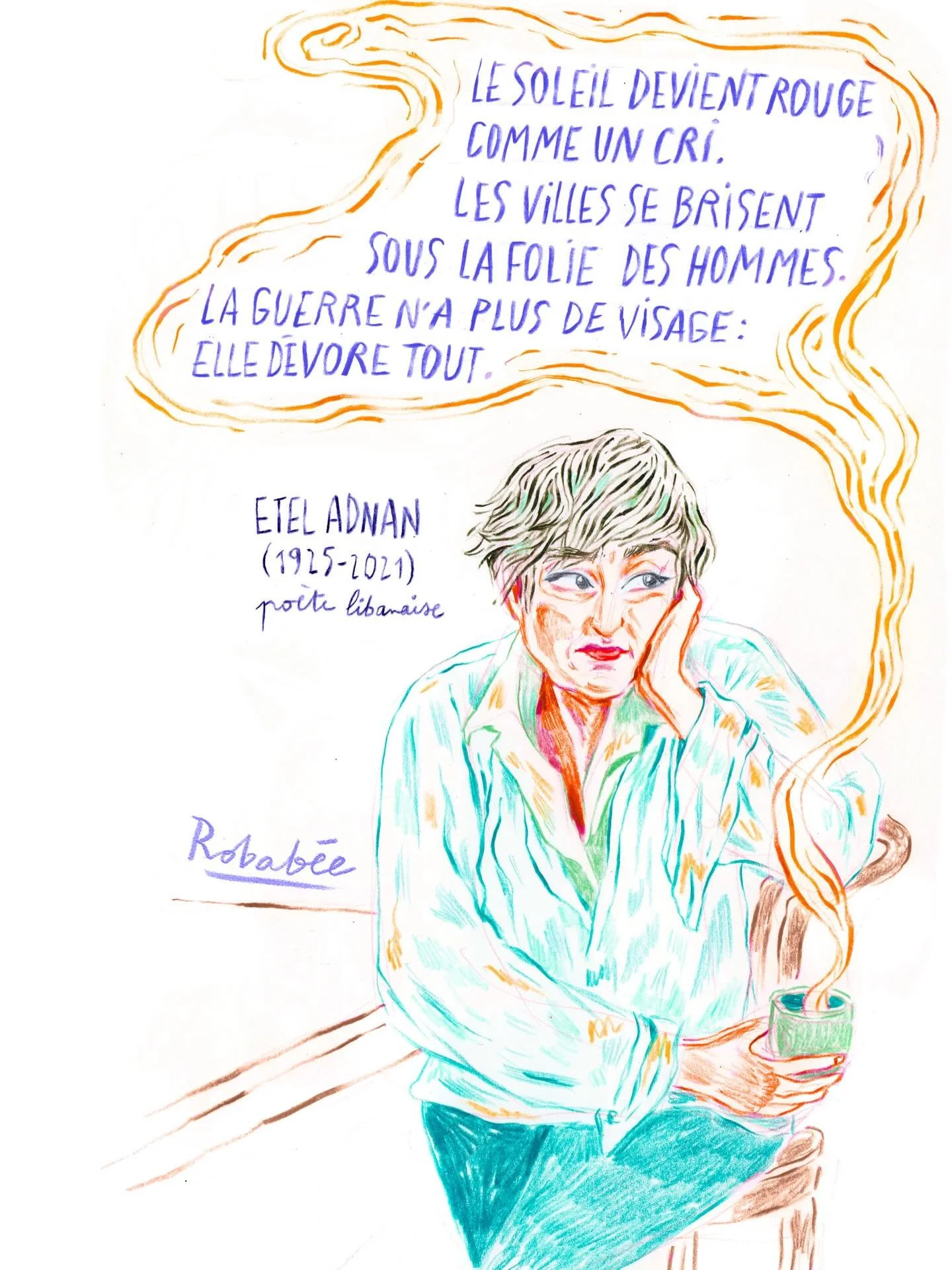 &laquo;&nbsp;Que faut-il faire ? De toute urgence, il nous faut trouver le sens de la solidarit&eacute; humaine sans laquelle aucune soci&eacute;t&eacute; ne peut avoir de coh&eacute;rence.&nbsp;&raquo; &Eacute;tal Adnan #eteladnan #artivism #poemeil
