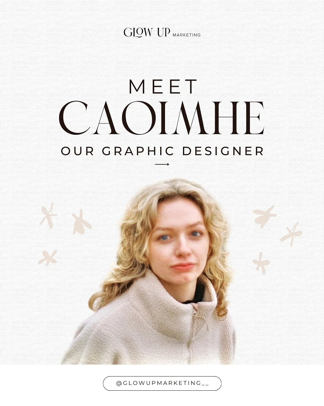 ✨Meet Caoimhe, our Graphic Designer at Glow Up Marketing!✨
Get to know the creative mind behind our stunning designs at Glow Up Marketing! 
We asked Caoimhe a few questions to dive into her world of design and beauty favourites! 
Stay tuned for mo
