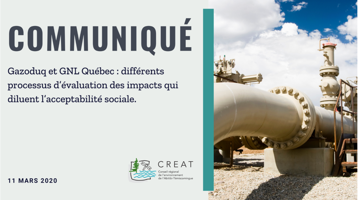 Gazoduq et GNL Québec : différents processus d’évaluation des impacts qui diluent l’acceptabilité sociale