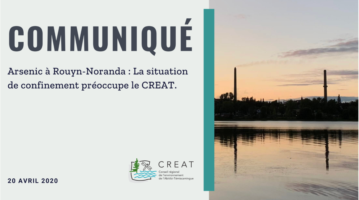 Arsenic à Rouyn-Noranda : La situation de confinement préoccupe le CREAT