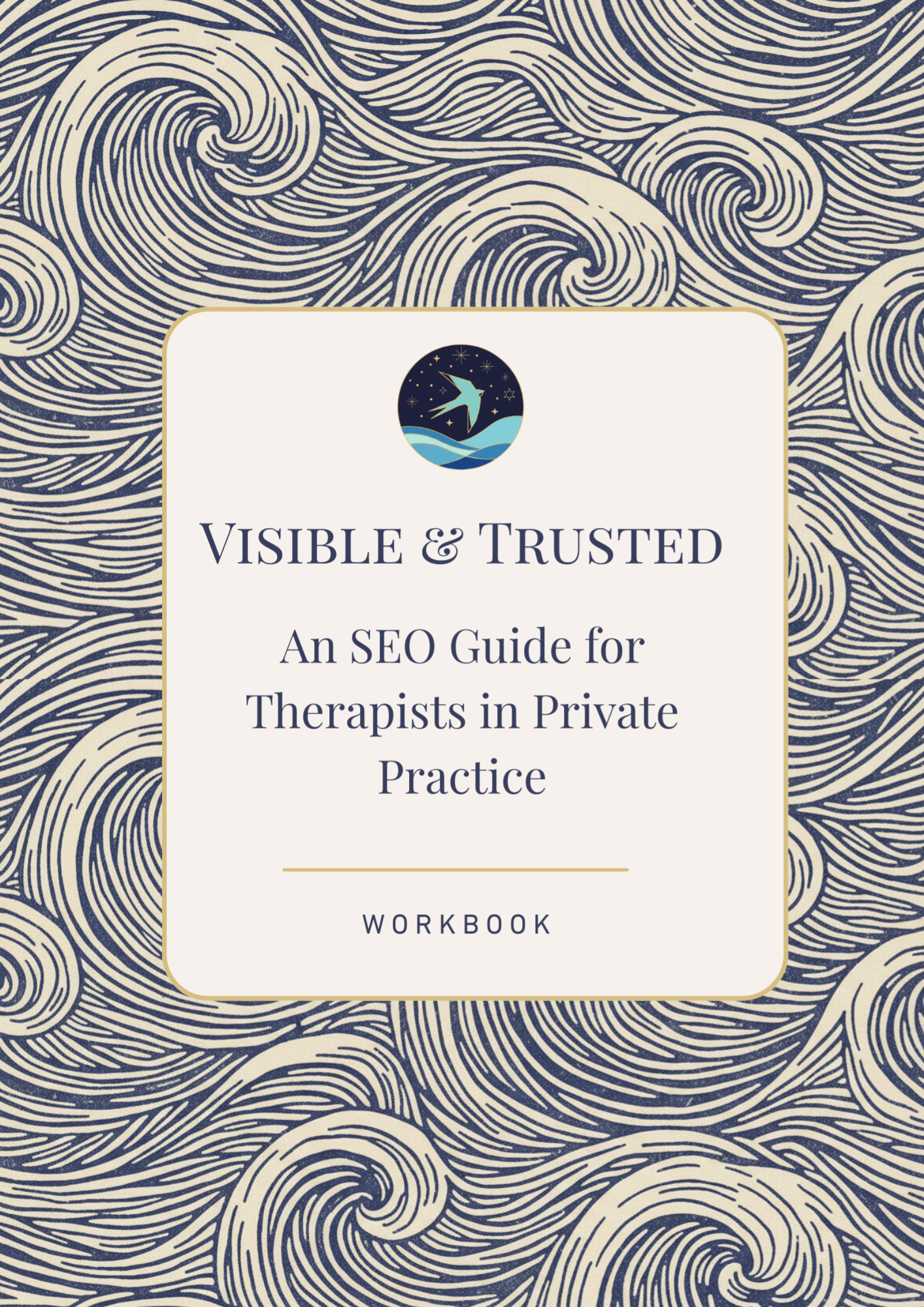 Cover of Visible and Trusted, an SEO guide for therapists in private practice by Jagger Design