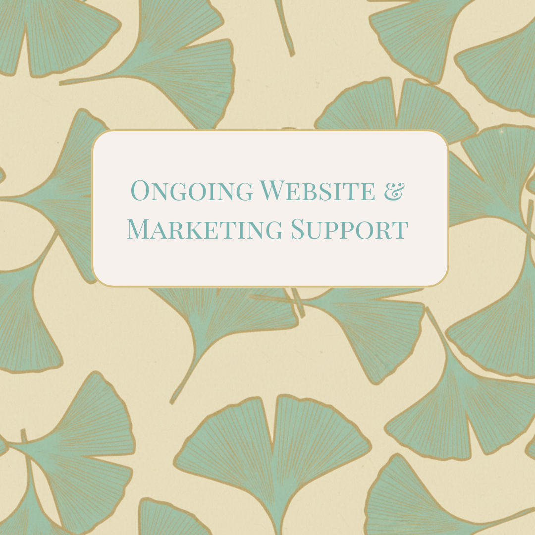 A floral background with a beige and light blue color scheme, overlaid with text that reads 'Ongoing Website & Marketing Support' in teal font.