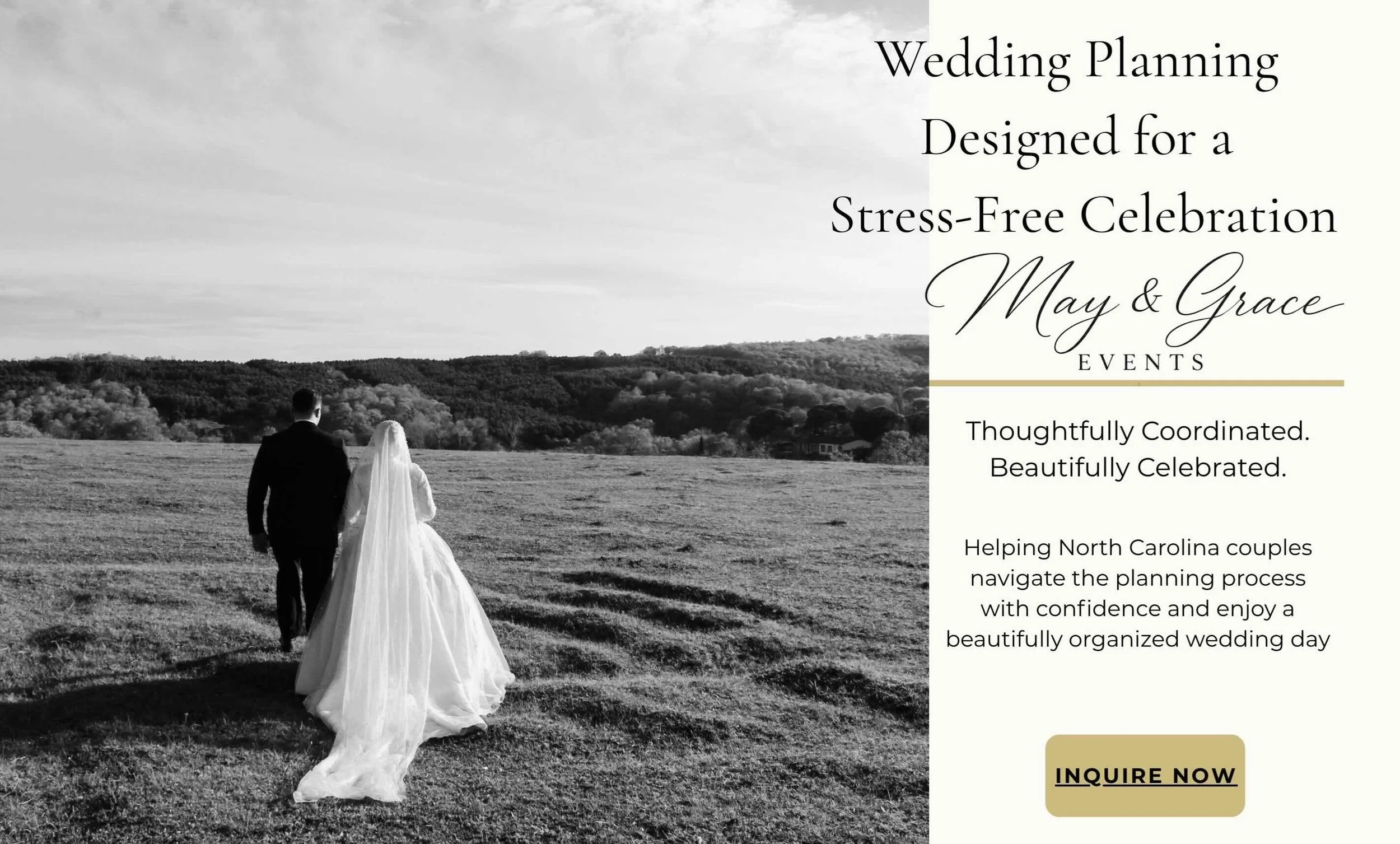 Black and white photo of a bride and groom walking hand in hand across a field with rolling hills and trees in the background, promoting wedding planning services for stress-free and beautifully organized weddings in North Carolina, with a call-to-action button labeled "Inquire Now."