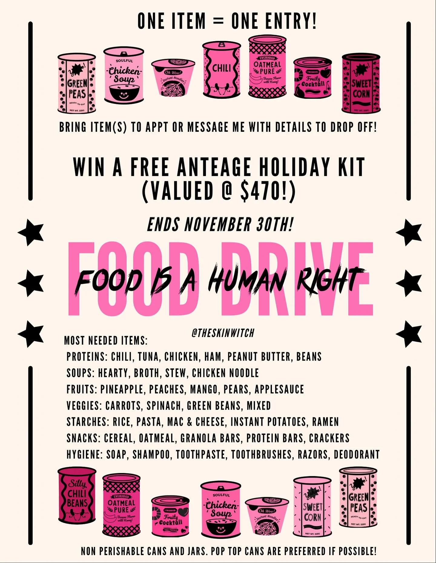 Heyyy witches!
I&rsquo;m so excited to share that I am hosting a food drive all month long to support our local community💕💕
For every item donated, you&rsquo;ll get one entry to win an AnteAGE MD Holiday Kit. Open to new and existing clients. (Swip