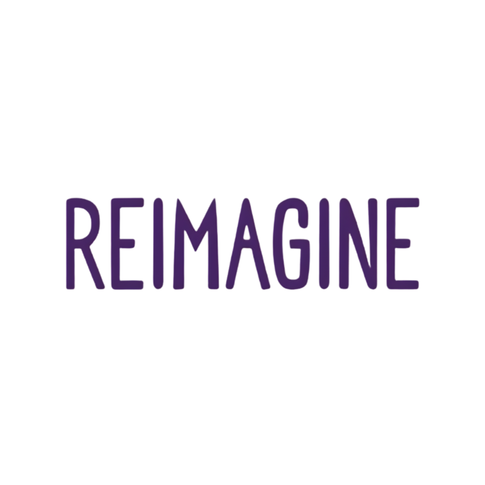 Reimagine