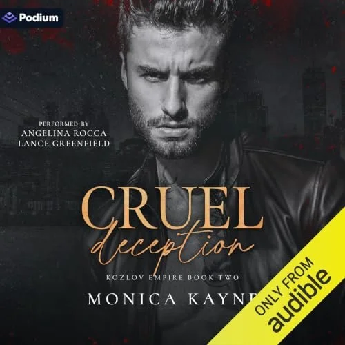 Cruel Deception audiobook cover, Kozlov Empire Book Two by Monica Kayne