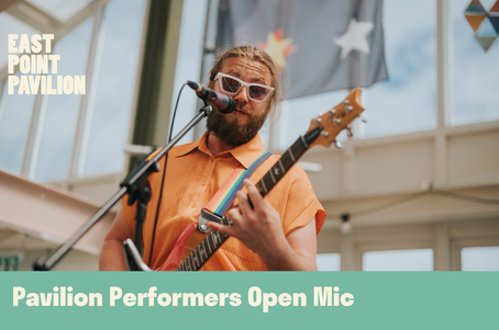 Pavilion Performers Open Mic
