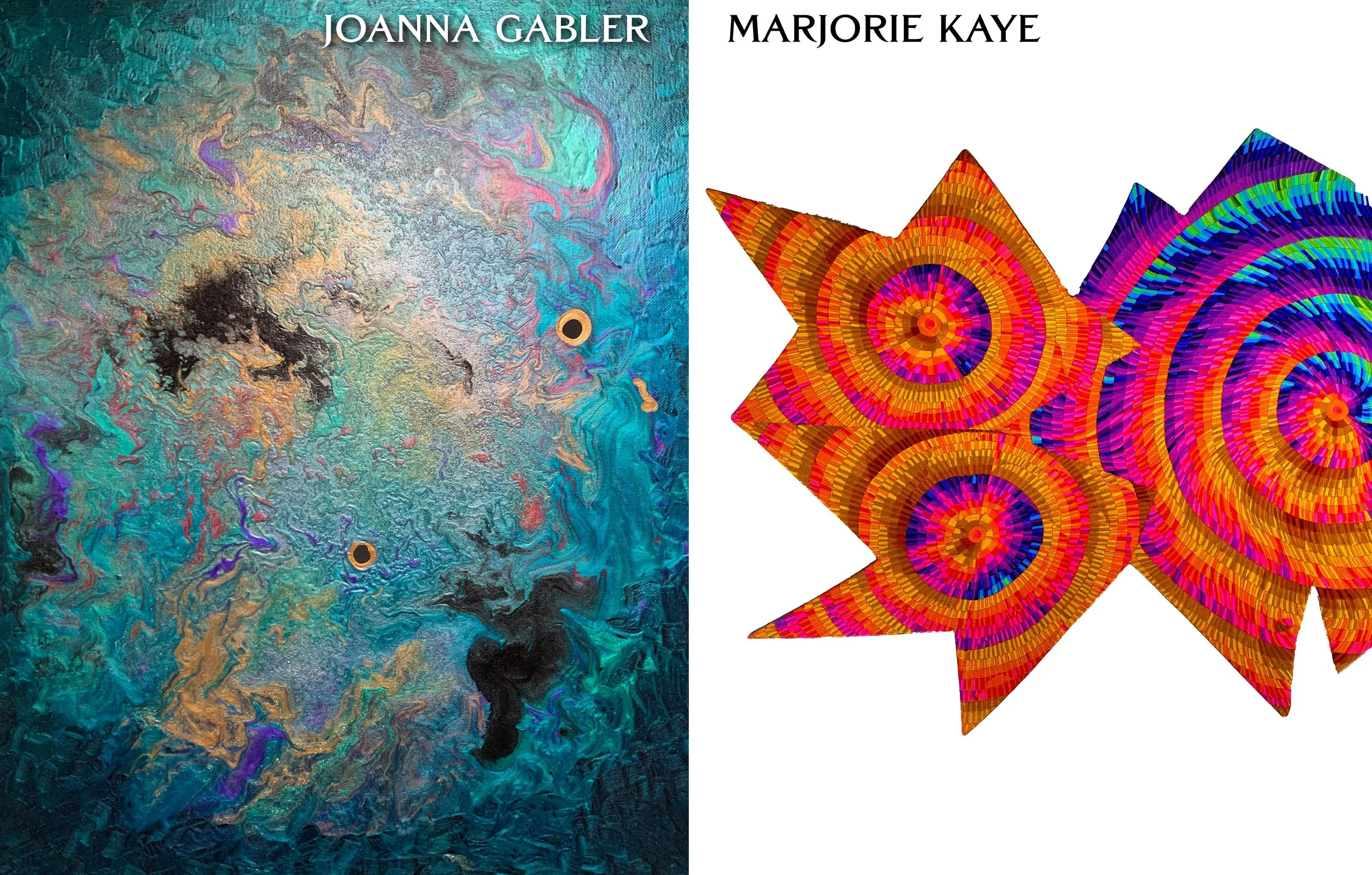 STRUCTURE and FLUIDITY: Joanna Gabler & Marjorie Kaye