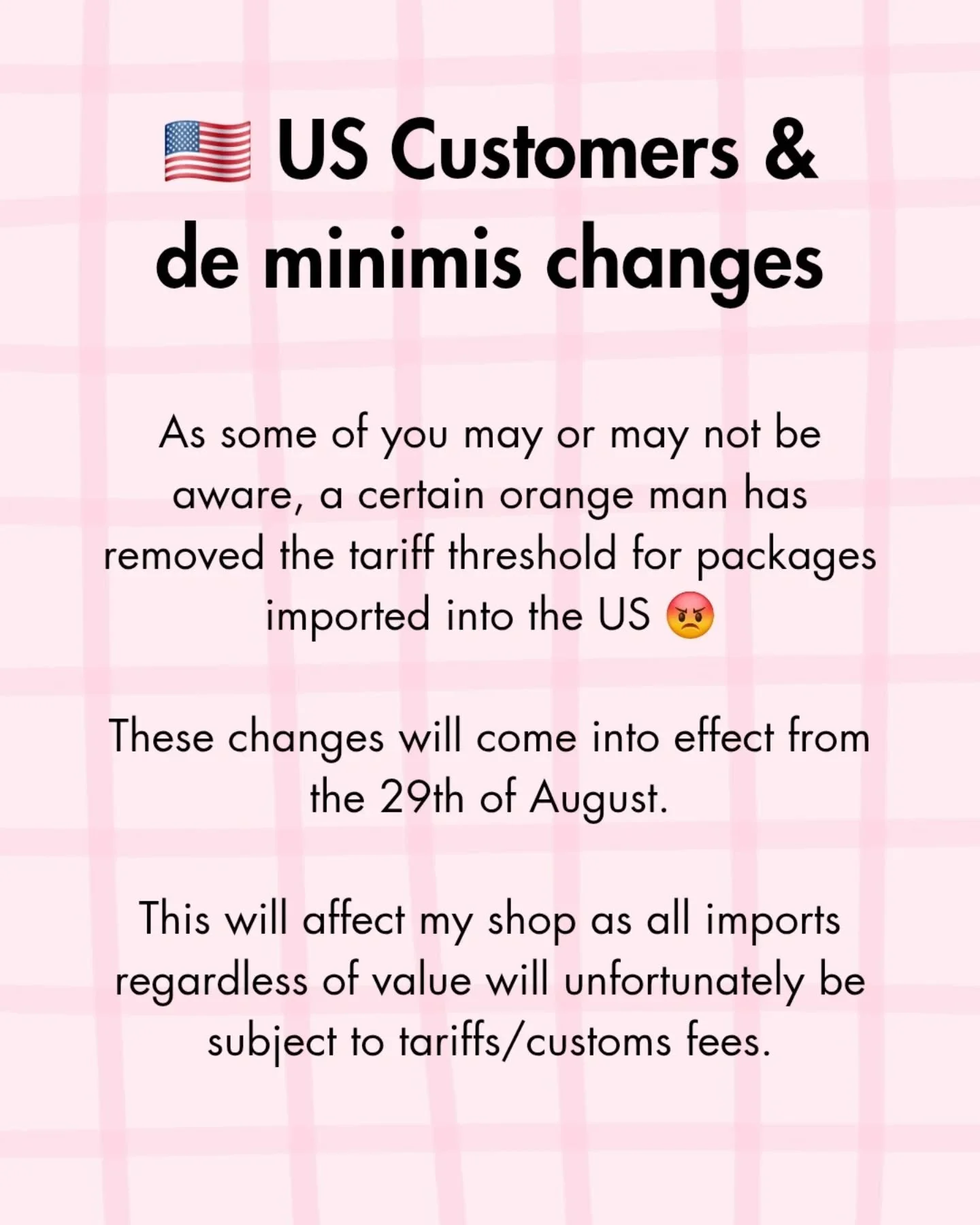 🇺🇸 Update on shipping to the US &gt; 

I will (hopefully temporarily) be pausing orders to the US for the next six months 🥲

I don't plan on stopping shipping to the US in the long term, as I do have many lovely customers over there and I was just