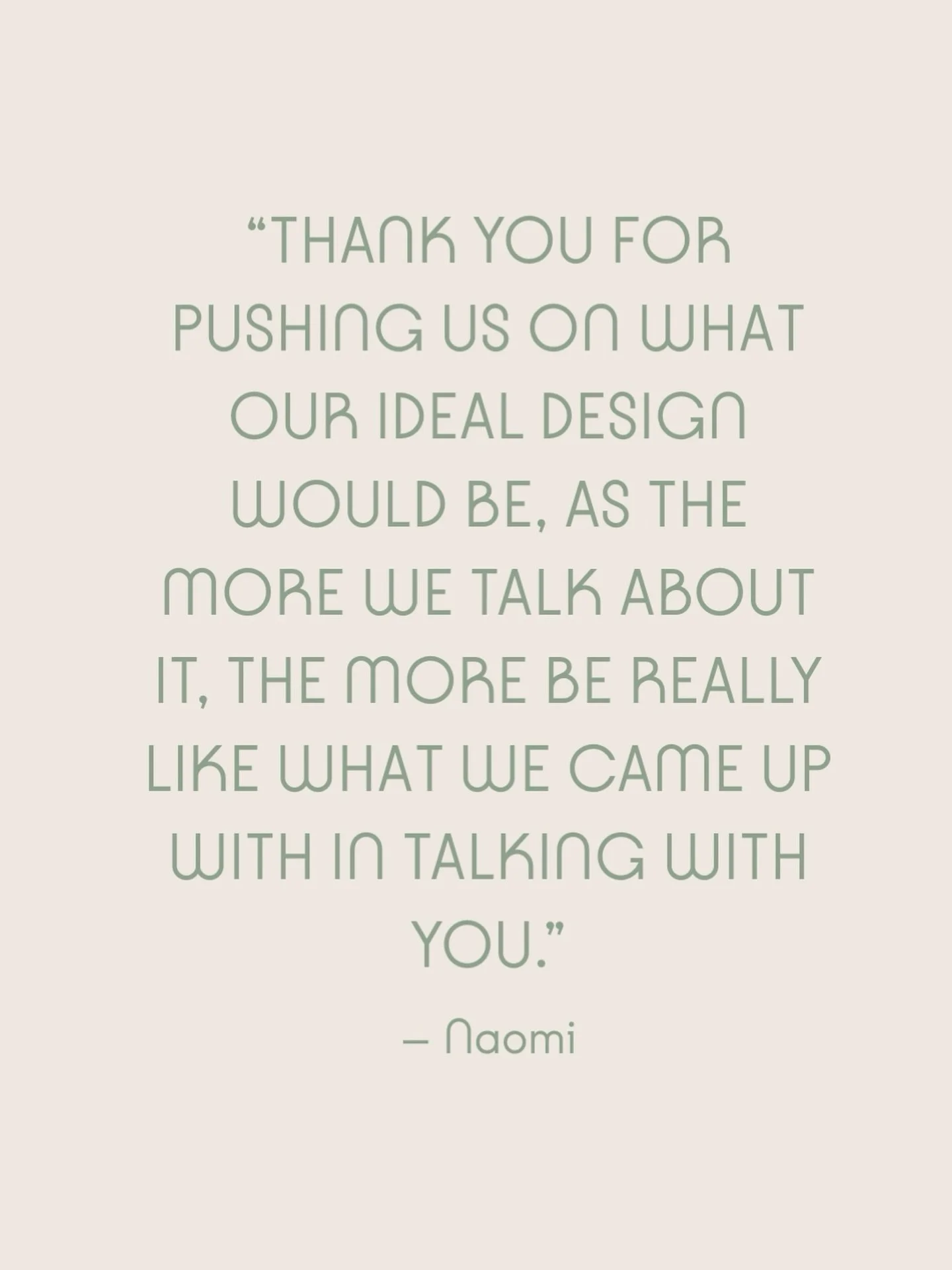 Conversations that spark the best ideas 💡
We love helping our clients refine their vision until it feels just right.
&lsquo;Thank you for pushing us on what our ideal design would be&hellip; the more we talk about it, the more we really like what we