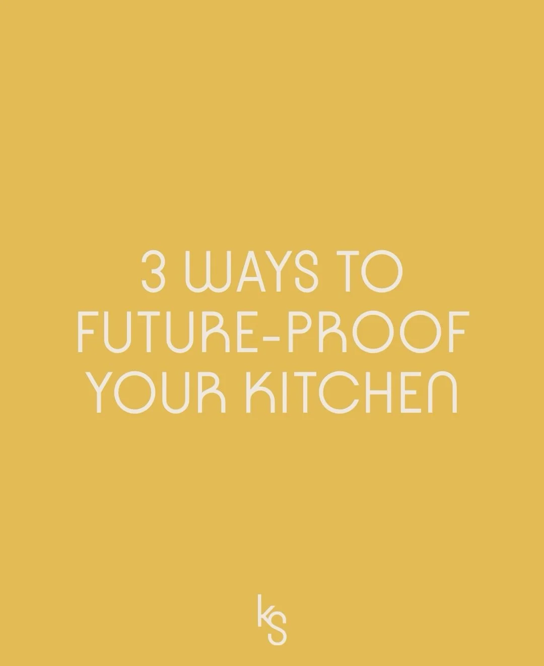 Design trends will come and go (and then come back again), but a well-planned kitchen? That stays beautiful and functional for years. Future-proofing your space means building something that feels current today &mdash; and still makes sense 10 years 