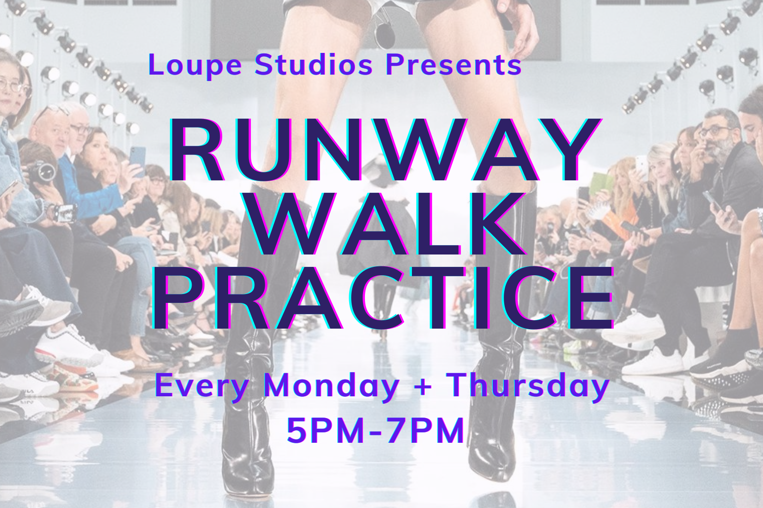 Thursday, August 31st Runway Walk Practice Session