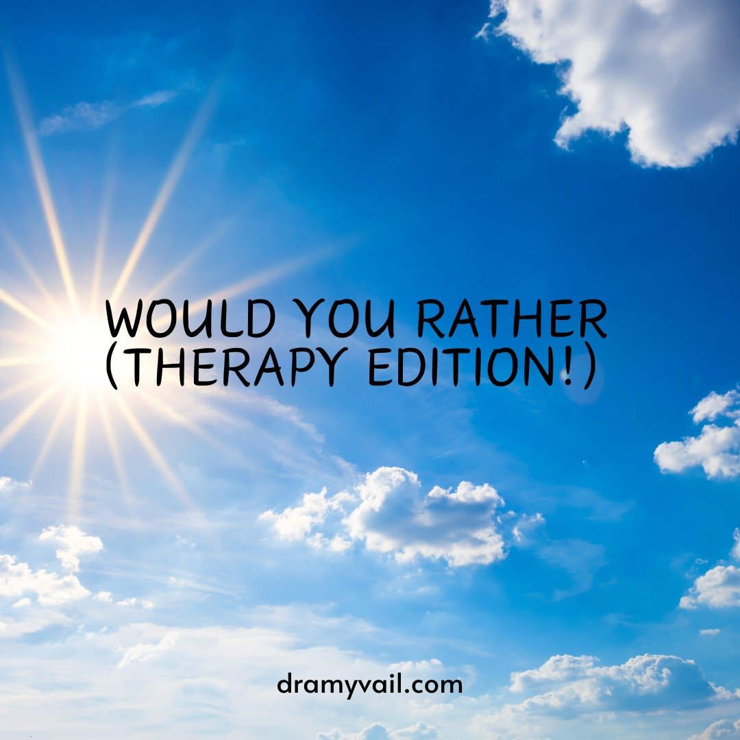 Let's get real and explore some common therapy topics with a twist!

Would you rather (Therapy Edition!): 

Always remember every dream you have in vivid detail, or completely forget your dreams the moment you wake up? (Unraveling hidden meanings vs.
