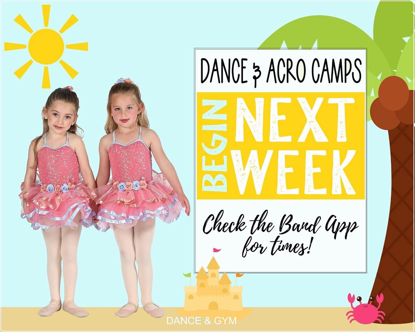 ✨REMINDER!!!✨ Summer Dance &amp; Acro Camps begin next week!  Check the Band App for times &amp; details!  We can't wait to see everyone!