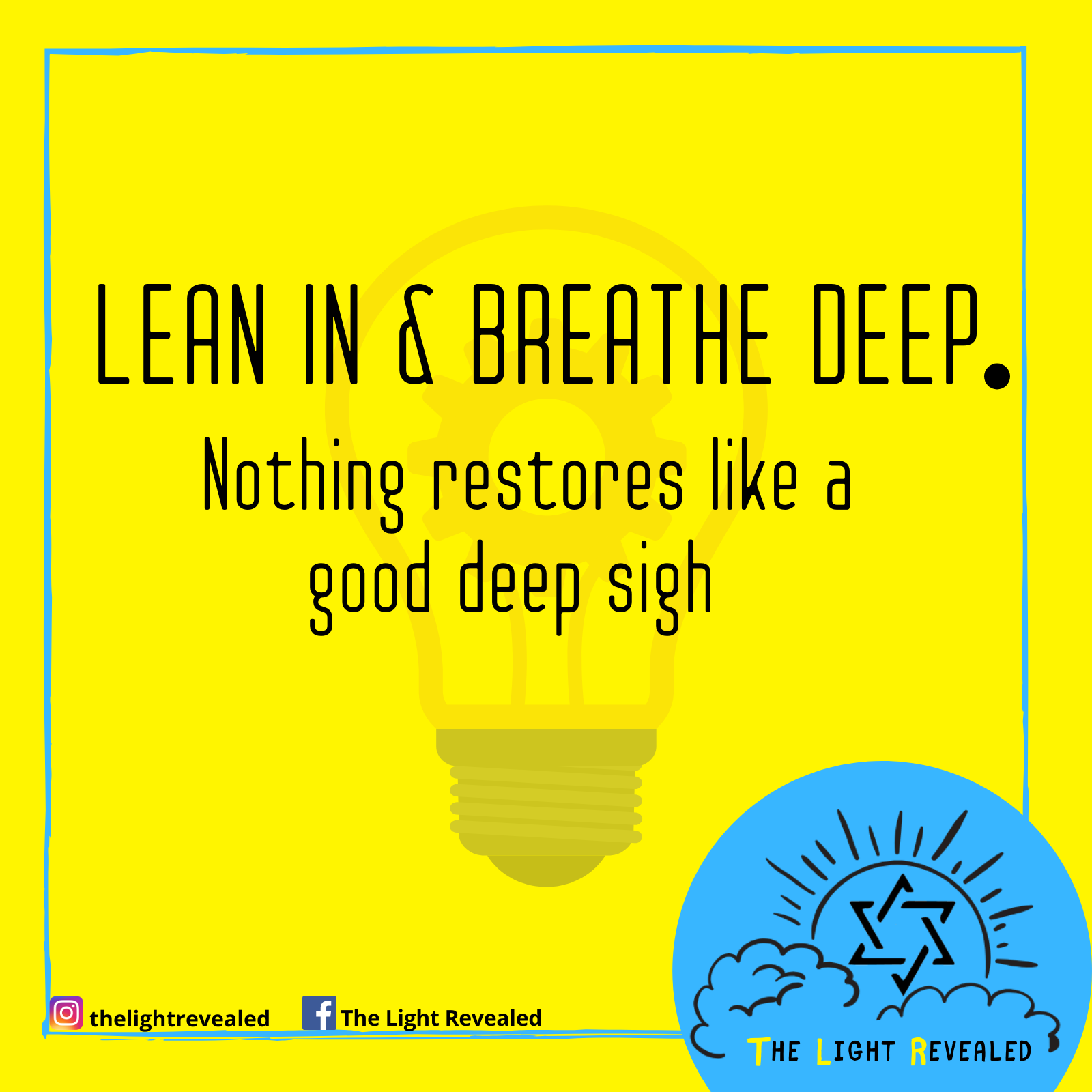 Lean in and breath deep #11.png