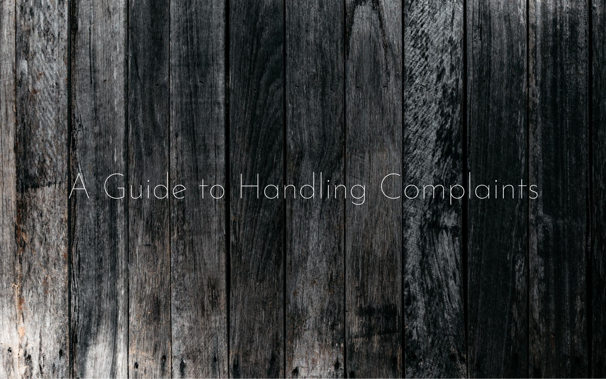 A Guide to Handling Complaints