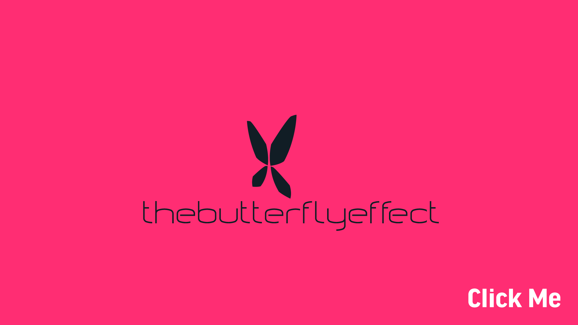 The Butterfly Effect